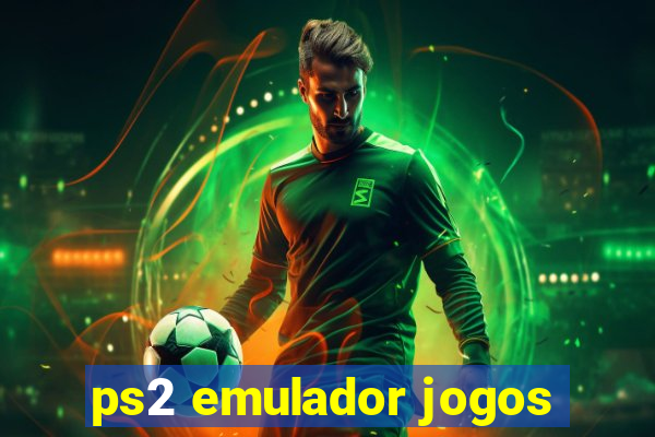 ps2 emulador jogos